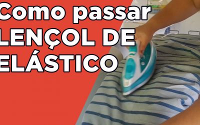 Como passar lençol de elástico