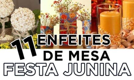 Centro de mesa para Festa Junina – 11 opções de decoração